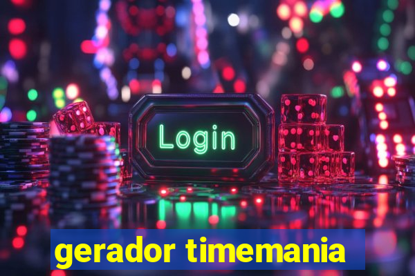 gerador timemania